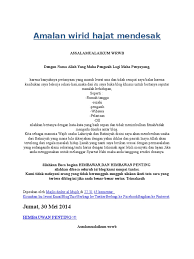 Jadi, sesiapa yang ada hajat yang besar buat seperti berikut : Amalan Wirid Hajat Mendesak