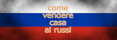 Come Vendere Casa Ai Russi Case In Vendita Immobiliare Case