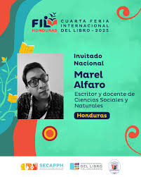 FILHONDURAS2025! ✍️ La IV Feria Internacional del Libro de Honduras tiene  el honor de presentar a Marel Alfaro Zúniga (San Pedro Sula, Cortés,  Honduras 1989). Docente de educación media en Ciencias Sociales