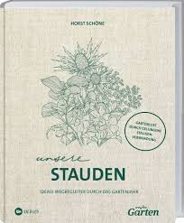 Lange triebe anbinden, kleine seitentriebe entfernen und gießen. Mdr Garten Unsere Stauden Horst Schone Buch Jpc