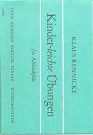 Kinderwebseite klickerkids ist ein projekt für kinder zwischen 7 und 15 jahren, die lust haben, selber internetseiten zu gestalten. Kinder Leichte Ubungen From Klaus Rennicke Buy Now In Stretta Sheet Music Shop
