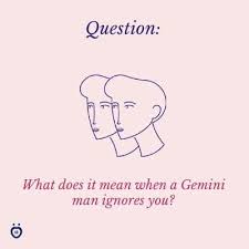 Tips and tricks on how to make any man. What Does It Mean When A Gemini Man Ignores You Relationship Rules