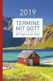 Er ist der meinung, dass nur eine wiederbelegung der. Termine Mit Gott 2019 365 Tage Mit Der Bibel Von Matthias Buchle