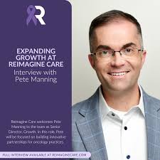 Expanding Growth at Reimagine Care: Interview with Pete Manning -