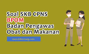 Jenis formasi satu dengan yang lain tesnya tidak sama. Soal Skb Cpns Bpom Badan Pengawas Obat Dan Makanan 2021 Bli Komang