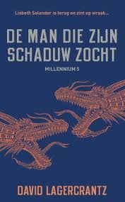 De Man Die Zijn Schaduw Zocht Ebook By David Lagercrantz Rakuten Kobo Schaduw Man Boeken