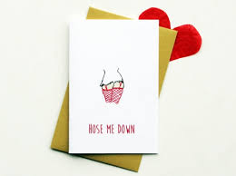 We did not find results for: Hose Me Down Dirty Valentine S Day Card Creative Ads And More