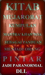 Ia merasa membutuhkan ketenangan jiwa, sehingga ia menemukan beberapa cara yang bisa membuatnya tentram. Kitab Mujarobat Kumpulan Ilmu Sakti Wong Jawa For Android Apk Download