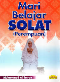 6.2 bacaan sholat mayit perempuan. Mari Belajar Solat Perempuan Besar Al Hidayah