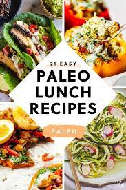 21 Easy And Seriously Tasty Paleo Lunch Ideas Paleo Lunch Easy Paleo Lunches Paleo Recipes Lunch