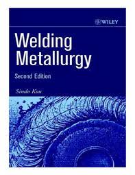 Pdf Welding Metallurgy 2nd Edition Engr Muyideen Tijjani Academia Edu