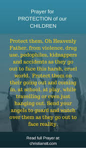 Prayer Protection For Our Children Prayer For Our Children Inspirational Prayers Prayer For Protection