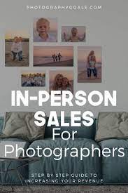 In Person Sales To Grow Your Photography Business Photography Business Marketing Photography Business Photography Business Pricing