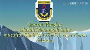 (redirected from sekolah menengah sains muzaffar syah). Sejarah Ringkas Sekolah Menengah Sains Muzaffar Syah Mozac Youtube