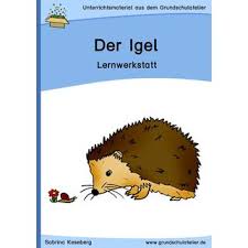 Igel Werkstatt Grundschule Igel Sachunterricht Grundschule