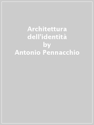 La quotidianità a colle taccone si svolge come sempre tra frenesia e ritmi sostenuti. Architettura Dell Identita Antonio Pennacchio Libro Mondadori Store