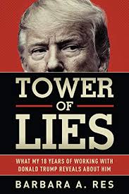 Maybe you would like to learn more about one of these? Amazon Com Tower Of Lies What My Eighteen Years Of Working With Donald Trump Reveals About Him Ebook Res Barbara A Kindle Store