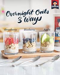 Overnight Oats 3 Ways Recipe Quaker Oats Recipes Yummy Food Food