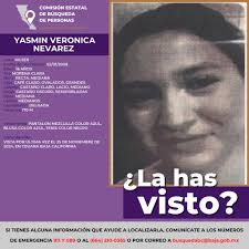 Solicitamos tu apoyo para localizar a YASMIN VERONICA NEVAREZ , comunícate  con nosotros. ¡Tu colaboración es muy importante!, para mayor difusión,  ayúdanos a compartir #BusquedaBC #PersonaDesaparecida #BusquedaDePersonas  #HastaEncontrarles ...
