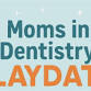 Moms in Dentistry Playdate event image