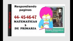 También repasan división larga, descomposición en factores primos, aritmética de fracciones. Respuestas Desafios Matematicos 3 Paginas 44 45 46 47 Youtube