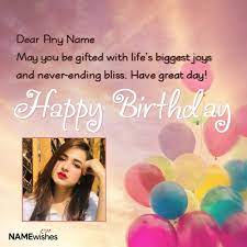 Maybe you would like to learn more about one of these? Birthday Wishes For Sister With Name And Photo