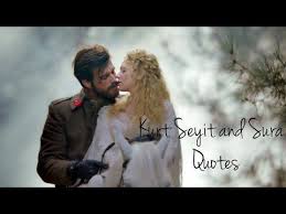 Kurt Seyit And Sura Quotes From Petrograd To Crimea Youtube In 2020 Kurt Seyit And Sura Watch The Originals Quotes