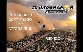 Como ven, en la ciudad siempre ponemos un apellido al color del semáforo, en este caso es naranja sin bajar la guardia, reactivar sin arriesgar. Mexico Reacciona Con Memes A La Llegada Del Coronavirus El Informador