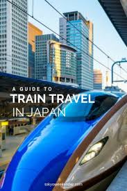 A Guide To Train Travel In Japan Tokyo Weekender Japan Travel Japan Travel Destinations Train Travel