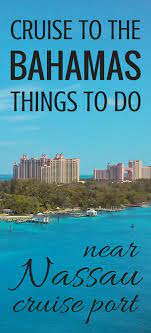 The more popular of the two ports is nassau and features great beaches and beautiful crystal blue water. Things To Do In Nassau Bahamas Near Cruise Port Free Cheap Cruise Tips Cruise Travel Cruise Port Bahamas Vacation