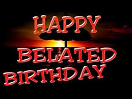 Birthday Song For Brother Lyrics Happy Belated Birthday Song Belated Birthday Wishes Happy Belated Birthday Belated Birthday Wishes Birthday Songs