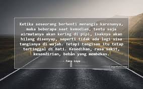 Kini aku membisu, terdiam, dan terpaku. 228 Kata Kata Menangis Jagokata