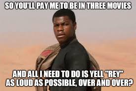 Photo Caption So You Ll Pay Me To Be In Three Movies And All I Need To Do Is Yell Rey As Loud As Possible O In 2020 Star Wars Humor Star