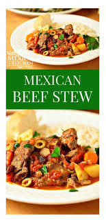 Mexican Beef Stew Recipe Mexican Food Recipes Quick And Easy Recipe Mexican Beef Stew Mexican Food Recipes Beef Beef Stew