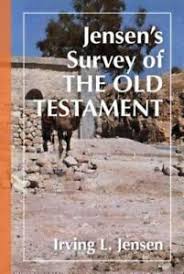 Jensens Survey Of The Old Testament By Irving L Jensen 1978 Hardcover New Edition