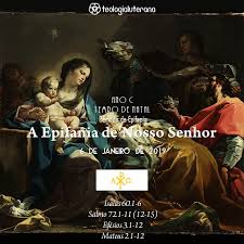 Senhor, tira a soberba de minha vida; Teologia Luterana 06 De Janeiro A Epifania De Nosso Senhor Ano C