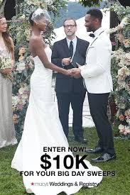 Macy S Wedding Registry 10k For Your Big Day Sweepstakes Enter Now 1 Lucky Grand Prize Winner Will Get 10 Wedding Money Wedding Inspiration Wedding Pics