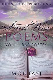 Sounds perfect wahhhh, i don't wanna. Street Wise Poems Vol I Rap Poetry By Montayj