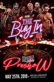 Plus, in a a real highlight, we got to see sting properly in action for the first time since. Aew Double Or Nothing The Buy In 2019 The Movie Database Tmdb