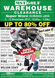 Akemi uchi malaysia is having their warehouse sale at tropicana city mall. 3 12 Nov 2017 Mst Golf Warehouse Sale At Subang Jaya Everydayonsales Com