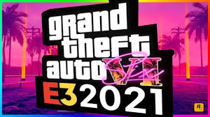 Summer game fest kickoff live! Gta 6 Announced At E3 2021 Take Two Confirms Participation Speculation La Noire 2 Mafia 4 Etc Youtube