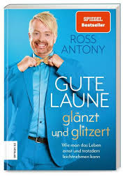 Gute Laune Glanzt Und Glitzert Von Ross Antony Buch Thalia
