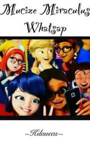 Mucize Miraculus Whatsapp Intikam 16 Wattpad