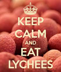 Keep Calm And Eat Lychees D Fruit Quotes Lychee Fruit Lychees