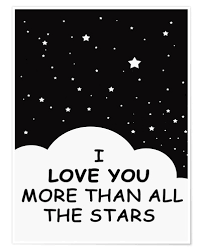 Pictured more often apart than together—it appears that travel often separates them—the two participate, on facing pages, in analogous activities as the narrator lovingly reminds his child that he's seen and adored: Finlay And Noa I Love You More Than All The Stars Ich Liebe Dich Mehr Als Alle Sterne Poster Online Bestellen Posterlounge De