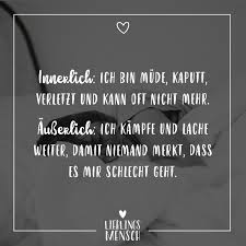 Visual Statements Innerlich Ich Bin Mude Kaputt Verletzt Und Kann Oft Nicht Mehr Ausserl Mude Zitate Inspirierende Zitate Und Spruche Nachdenkliche Spruche