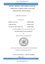 Project report anna university released a project report sample format for students who're doing final sem at its university campus and all its affiliated colleges in tamilnadu. Me2356 Design Fabrication Project Report Svce Edition