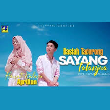 Lirik Lagu Hayati Kalasa Ft Aprilian Kasiah Tadorong Sayang Talanjua Lirik Lagu Lagu Lirik