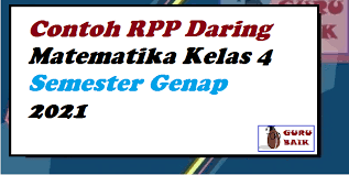 Penyajian dan pengolahan data remaja cerdas sumber soal matematika kelas 6 sd bab 4 mengolah dan menyajikan sumber : Download Contoh Rpp Daring Matematika Kelas 4 Semester Genap Format Terbaru Guru Baik