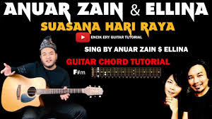 Maybe you would like to learn more about one of these? Anuar Zain Ellina Suasana Hari Raya Guitar Chord Tutorial Youtube